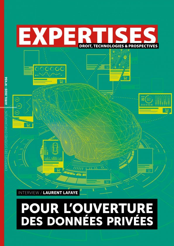 EXPERTISES N°456 - avril 2020 - Pour l’ouverture<br>des données privées / Laurent Lafaye” title=”EXPERTISES N°456 – avril 2020 – Pour l’ouverture<br>des données privées / Laurent Lafaye” description=”EXPERTISES N°456 – avril 2020-  Pour l’ouverture<br>des données privées / Laurent Lafaye”></div>
<div class=