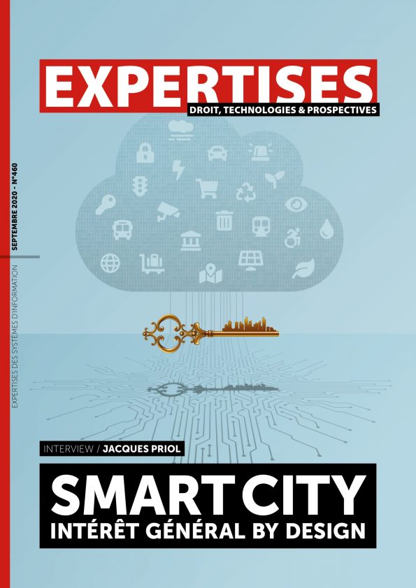 EXPERTISES N°460 - septembre 2020 - Smart city : intérêt général by design / Jacques Priol