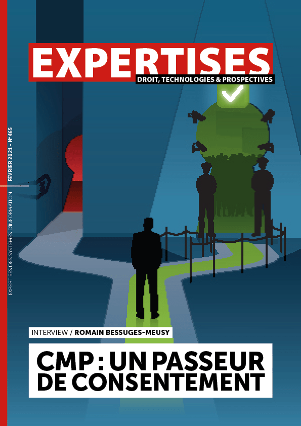 EXPERTISES N°465 - février 2021 - CMP : UN PASSEUR DE CONSENTEMENT / Romain BESSUGES-MEUSY