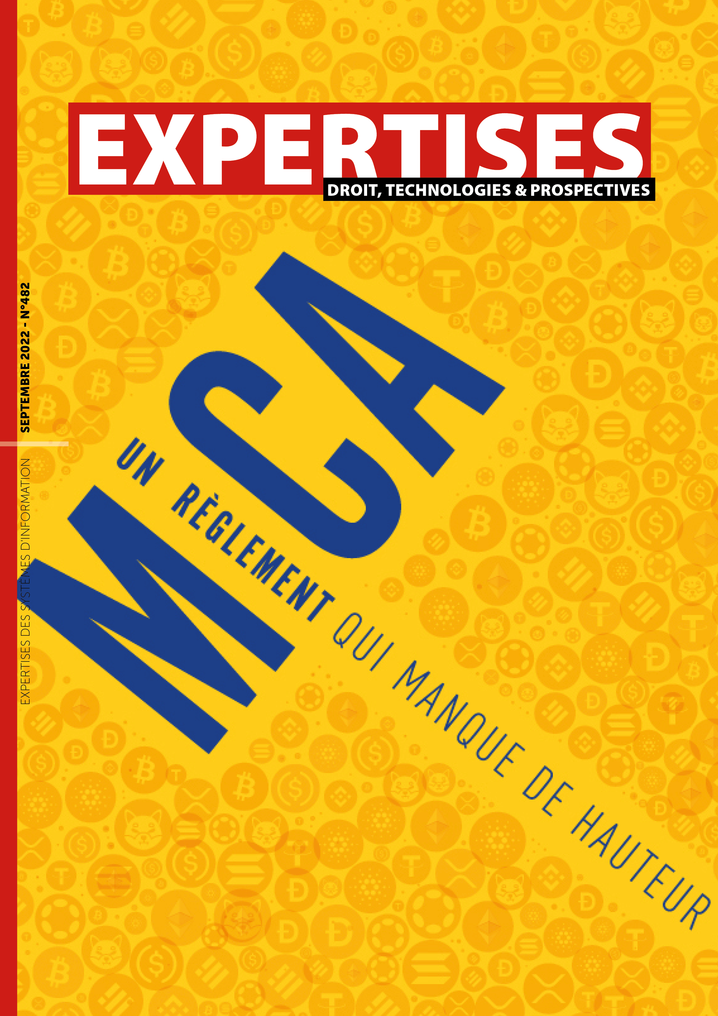 EXPERTISES N°482 - septembre 2022 - MiCA, un règlement qui manque de hauteur / Pierre Storrer