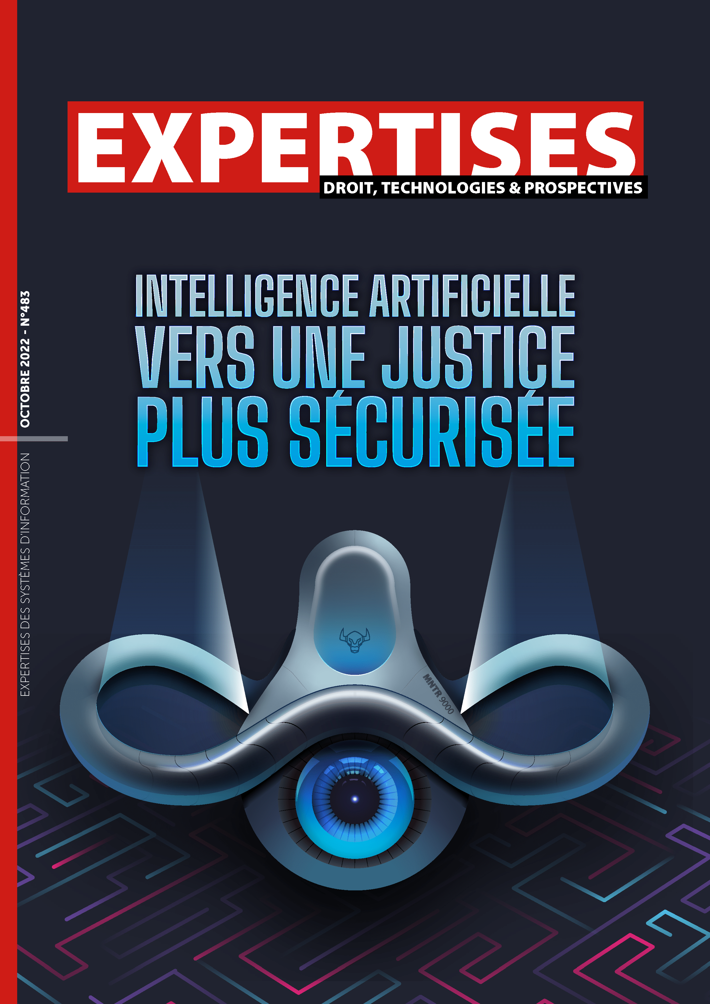 EXPERTISES N°483 - octobre 2022 - Intelligence artificielle : Vers une justice plus sécurisée / Thomas Cassuto